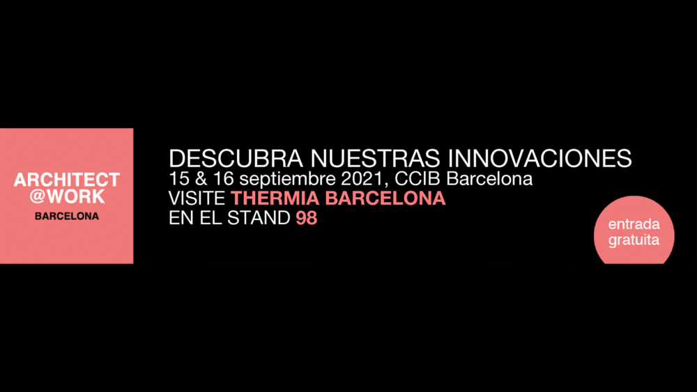 Thermia Barcelona participa en Architect@WORK 2021